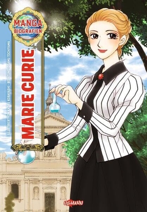 Kabayashi, Kaoru. Manga-Biografien - Marie Curie - Inspirierende Manga-Biografie über die Physikerin und Nobelpreisträgerin, Wissenschaft und Entdeckergeist für Kinder ab 9 Jahren. Ullmann Medien GmbH, 2026.