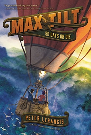 Lerangis, Peter. Max Tilt: 80 Days or Die. HarperCollins, 2019.