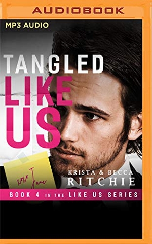 Ritchie, Krista / Becca Ritchie. Tangled Like Us. AUDIBLE STUDIOS ON BRILLIANCE, 2019.