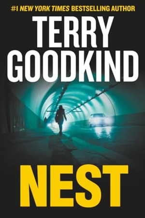 Goodkind, Terry. Nest. Skyhorse Publishing, 2018.