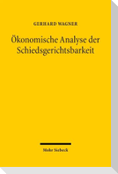 Ökonomische Analyse der Schiedsgerichtsbarkeit