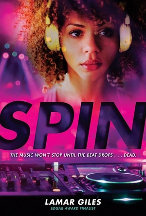 Giles, Lamar. Spin. Scholastic Inc., 2020.