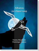 Albatros ou Chien-Loup