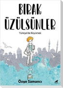 Birak Üzülsünler
