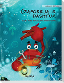 Gaforrja e dashtur (Albanian Edition of "The Caring Crab")