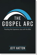 The Gospel Arc