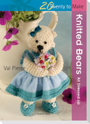 20 to Knit: Knitted Bears