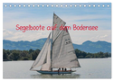 Segelboote auf dem Bodensee (Tischkalender 2025 DIN A5 quer), CALVENDO Monatskalender