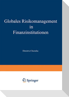 Globales Risikomanagement in Finanzinstitutionen