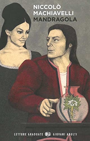 Machiavelli, Niccolò. Mandragola. Lektüre + Audio online - Mit Audio via ELI Link-App. mit Audio via ELI Link-App. Klett Sprachen GmbH, 2018.
