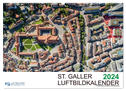 Luftbildkalender St. Gallen 2024 (Wandkalender 2024 DIN A2 quer), CALVENDO Monatskalender