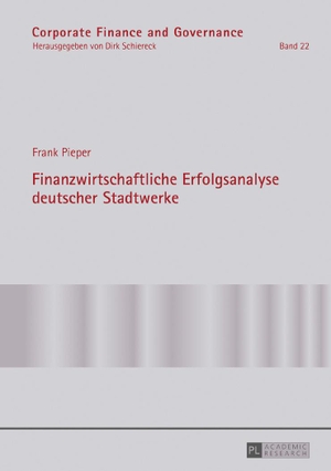 Pieper, Frank. Finanzwirtschaftliche Erfolgsanalyse deutscher Stadtwerke. Peter Lang, 2016.