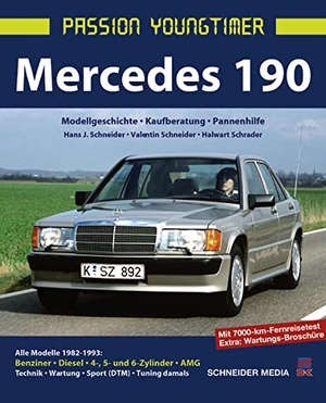 Schneider, Hans J. / Schneider, Valentin et al. Mercedes 190 - Modellgeschichte, Kaufberatung, Pannenhilfe (Passion Youngtimer). Delius Klasing Vlg GmbH, 2014.