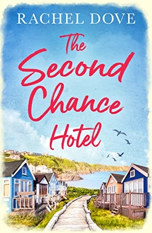 Dove, Rachel. The Second Chance Hotel. HarperCollins, 2020.