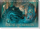 Fraktale Fantasiewelten (Tischkalender 2023 DIN A5 quer)