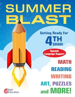Conklin, Wendy. Summer Blast - Getting Ready for Fourth Grade (Spanish Language Support). Shell Education Pub, 2017.