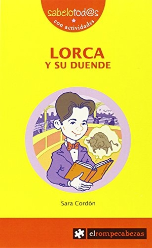 Cordón, Sara. Lorca y su duende. Ediciones el Rompecabezas, 2015.