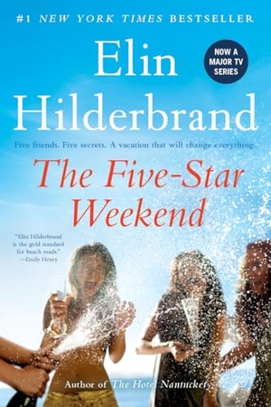 Hilderbrand, Elin. The Five-Star Weekend. Little Brown and Company, 2024.