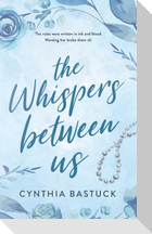 The Whispers Between Us