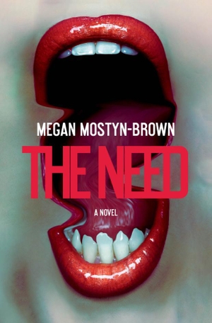 Mostyn-Brown, Megan. The Need - A Novel. Random House LLC US, 2026.