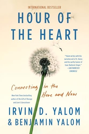 Yalom, Irvin D / Benjamin Yalom. Hour of the Heart - Connecting in the Here and Now. HarperCollins, 2026.