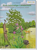 Eine lebendige Landschaft