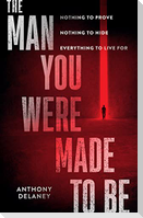 The Man You Were Made to Be