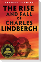 The Rise and Fall of Charles Lindbergh