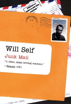 Self, Will. Junk Mail. Grove Atlantic, Inc., 2006.