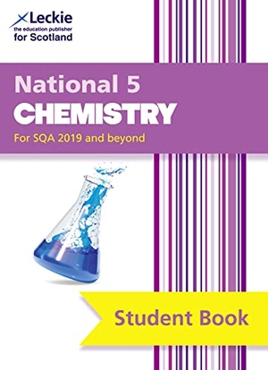 Wilson, Bob / Leckie et al. National 5 Chemistry - Comprehensive Textbook for the Cfe. HarperCollins Publishers, 2018.