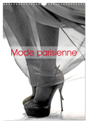 Mode parisienne (Calendrier mural 2025 DIN A3 horizontal), CALVENDO calendrier mensuel