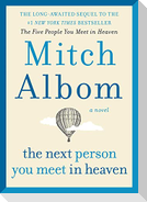 The Next Person You Meet in Heaven