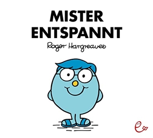 Hargreaves, Roger. Mister Entspannt. Rieder, Susanna Verlag, 2023.