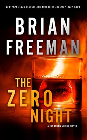 Freeman, Brian. The Zero Night - A Jonathan Stride Novel. Blackstone Publishing, 2022.