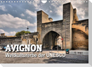 Avignon - Weltkulturerbe der UNESCO (Wandkalender 2022 DIN A4 quer)