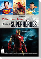 Películas Clave del Cine de Superhéroes