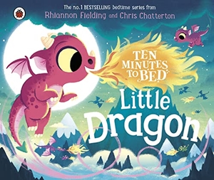 Fielding, Rhiannon. Ten Minutes to Bed: Little Dragon. Penguin Books Ltd (UK), 2023.