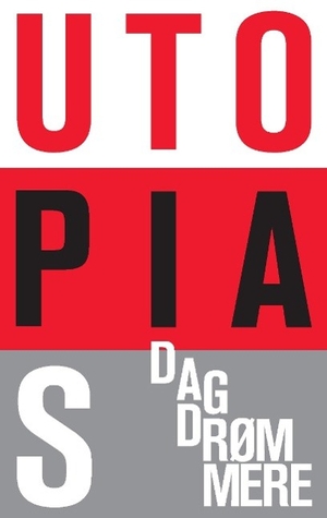 Mikkel Grøn. Smeltede Næsehorn Utopias Dagdrømmere. Books on Demand, 2014.