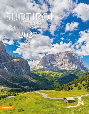 Athesia-Tappeiner Verlag (Hrsg.). Südtirol Kalender 2027 - Alto Adige - South Tyrol. Athesia Tappeiner Kal., 2026.