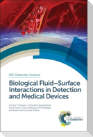 Biological Fluid-Surface Interactions in Detection and Medical Devices
