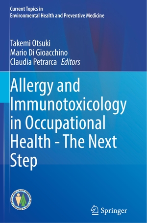 Otsuki, Takemi / Claudia Petrarca et al (Hrsg.). Allergy and Immunotoxicology in Occupational Health - The Next Step. Springer Nature Singapore, 2021.