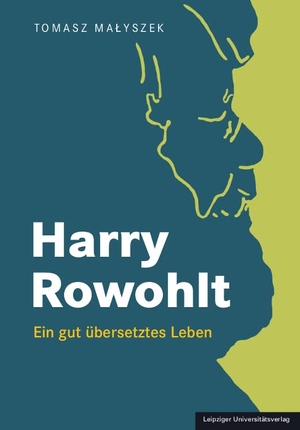 Malyszek, Tomasz. Harry Rowohlt - Ein gut übersetztes Leben. Leipziger Universitätsvlg, 2023.