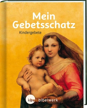Sander, Ulrich (Hrsg.). Mein Gebetsschatz - Kindergebete. Katholisches Bibelwerk, 2016.