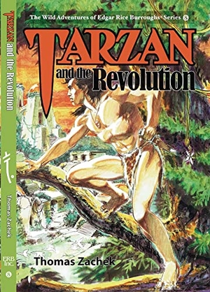 Zachek, Thomas. Tarzan and the Revolution. Touchladybirdlucky Studios, 2018.