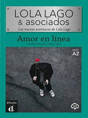 Miquel, Lourdes. Amor en línea - Lektüre + Audio-mp3. Klett Sprachen GmbH, 2020.