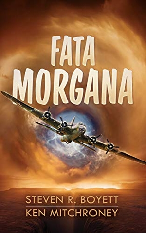 Boyett, Steven R / Ken Mitchroney. Fata Morgana. Blackstone Publishing, 2018.