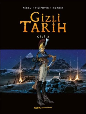 Pecau / Pilipovic et al. Gizli Tarih - Cilt 2 Ciltli. Alfa Basim Yayim Dagitim, 2016.
