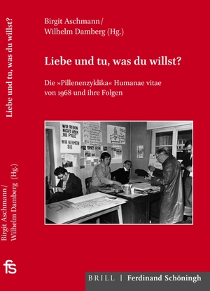 Liebe und tu, was du willst? - Die "Pillenenzyklika" Humanae vitae von 1968 und ihre Folgen.. Brill I  Schoeningh, 2020.