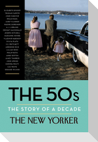 The 50s: The Story of a Decade