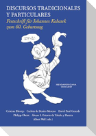 Discursos tradicionales y particulares : Festschrift für Johannes Kabatek zum 60. Geburtstag